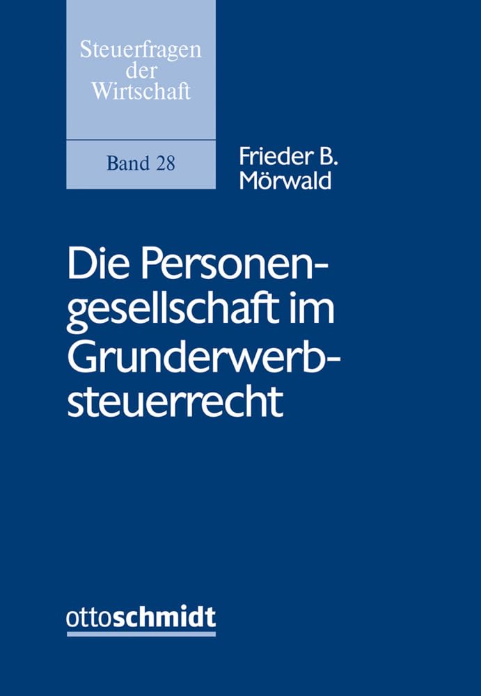 Die Personengesellschaft im Grunderwerbsteuerrecht Law