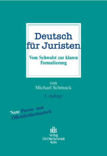 Deutsch für Juristen: Vom Schwulst zur klaren Formulierung book