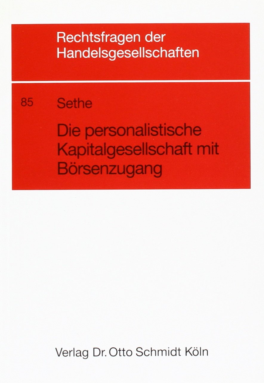 Die personalistische Kapitalgesellschaft mit Börsenzugang Law