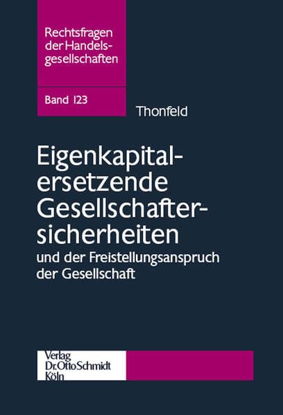 Eigenkapitalersetzende Gesellschaftersicherheiten und der Freistellungsanspruch der Gesellschaft Law