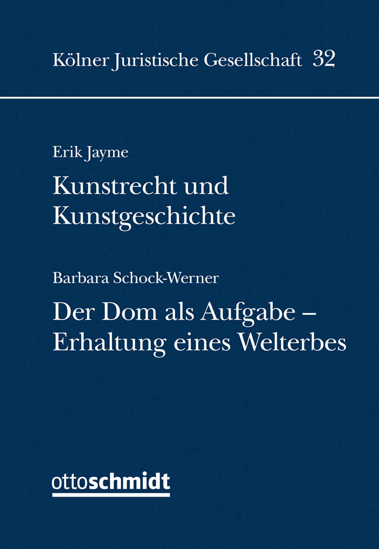 Kunstrecht und Kunstgeschichte: Der Dom als Aufgabe - Erhalt eines Welterbes Law
