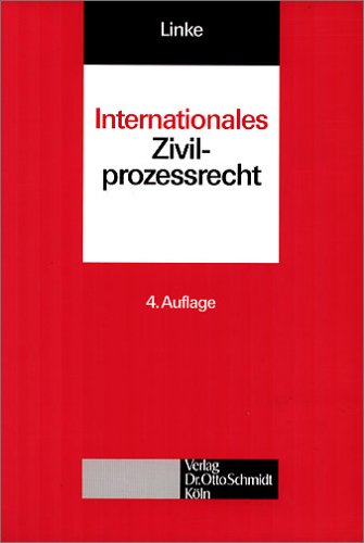 Internationales Zivilprozessrecht (Schriften für die Prozesspraxis) Law