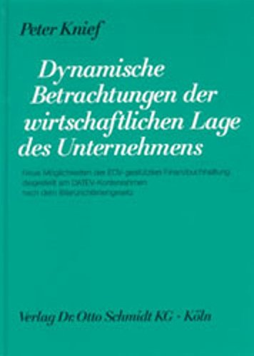 Dynamische Betrachtungen der wirtschaftlichen Lage des Unternehmens: Neue Möglichkeiten der EDV-gestützten Finanzbuchhaltung dargestellt am DATEV-Kontenrahmen nach dem Bilanzrichtliniengesetz Law
