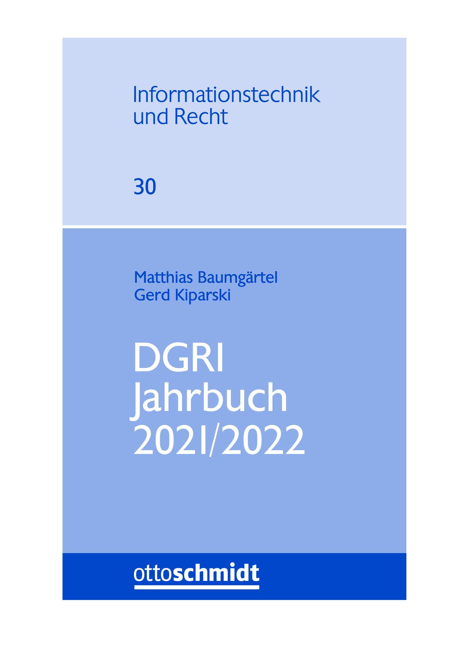 DGRI Jahrbuch 2021/2022 (Informationstechnik und Recht, Band 30) Law