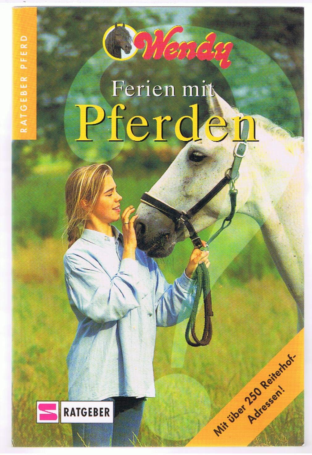 Ratgeber Pferd / Ferien mit Pferden Books