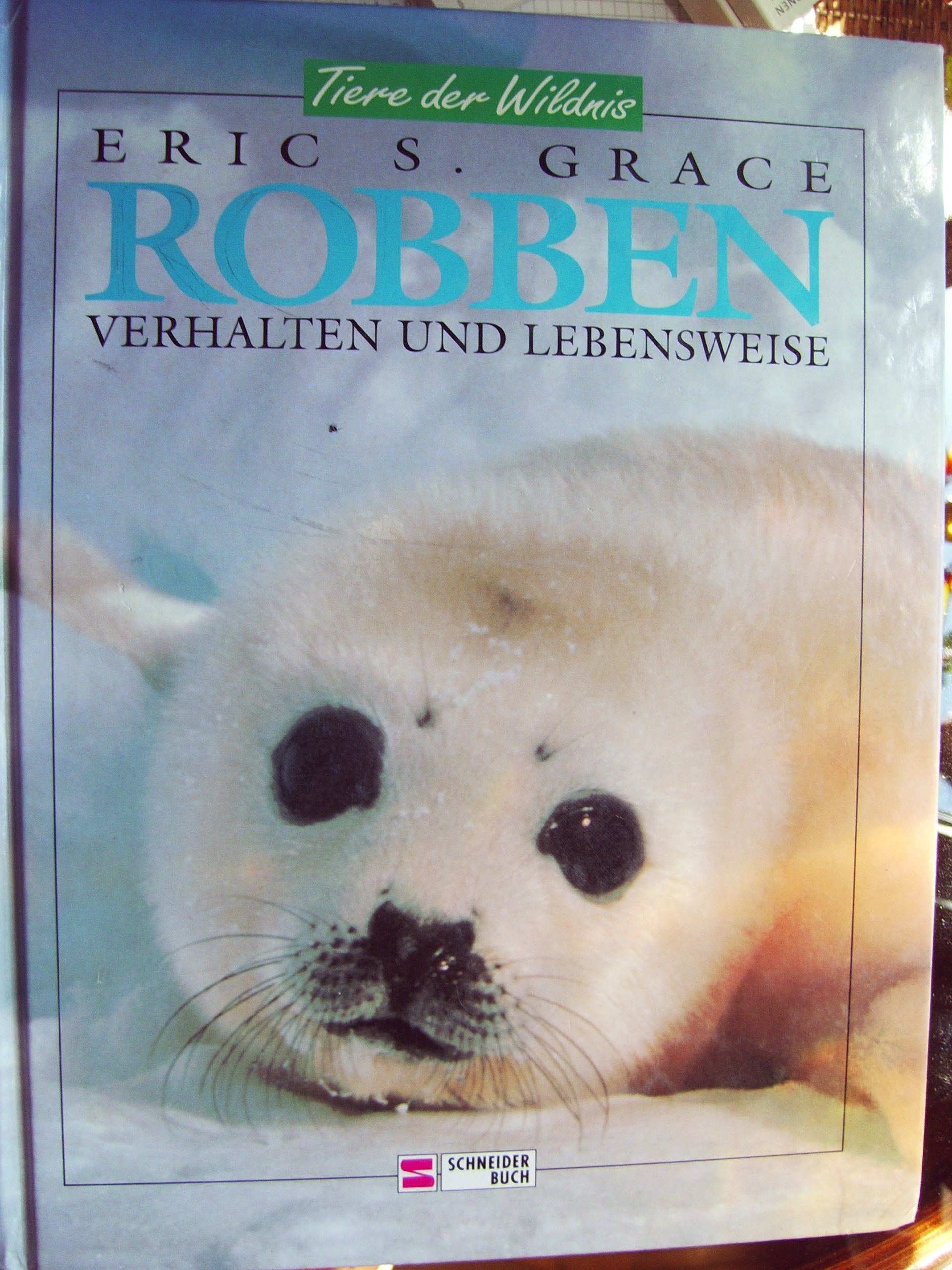 Tiere der Wildnis / Verhalten und Lebensweise: Tiere der Wildnis / Robben: Verhalten und Lebensweise Natural Sciences
