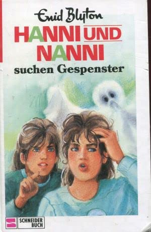 Hanni und Nanni suchen Gespenster. Schneider Buch Nr. 3670. 1. Auflage. Novels & Short Stories