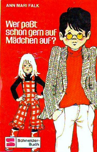 Wer paßt schon gern auf Mädchen auf? Books