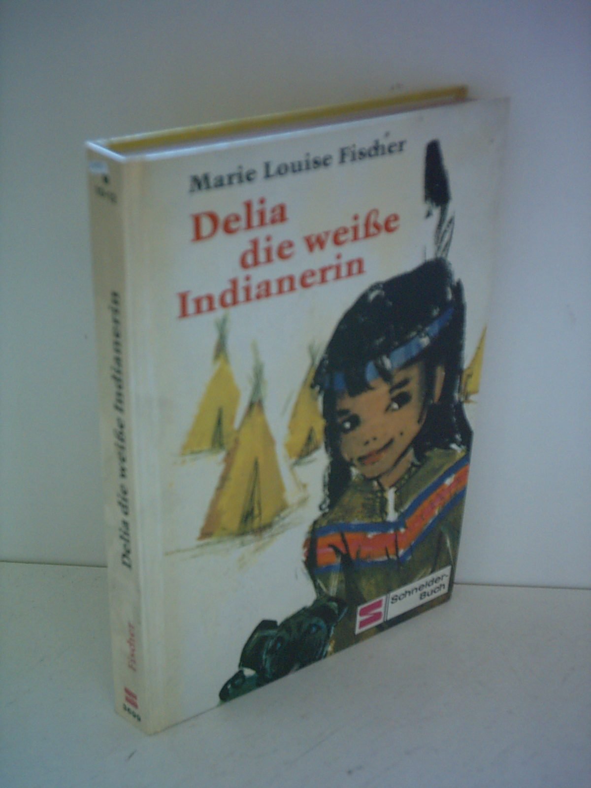 Delia Die Weiße Indianerin Books