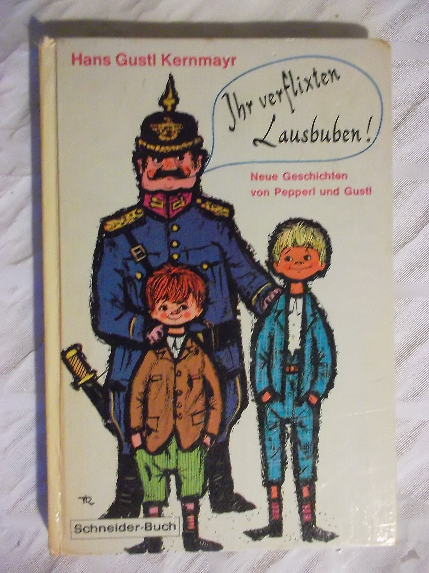 Ihr verflixten Lausbuben. Neue Geschichten von Pepperl und Gustl Books