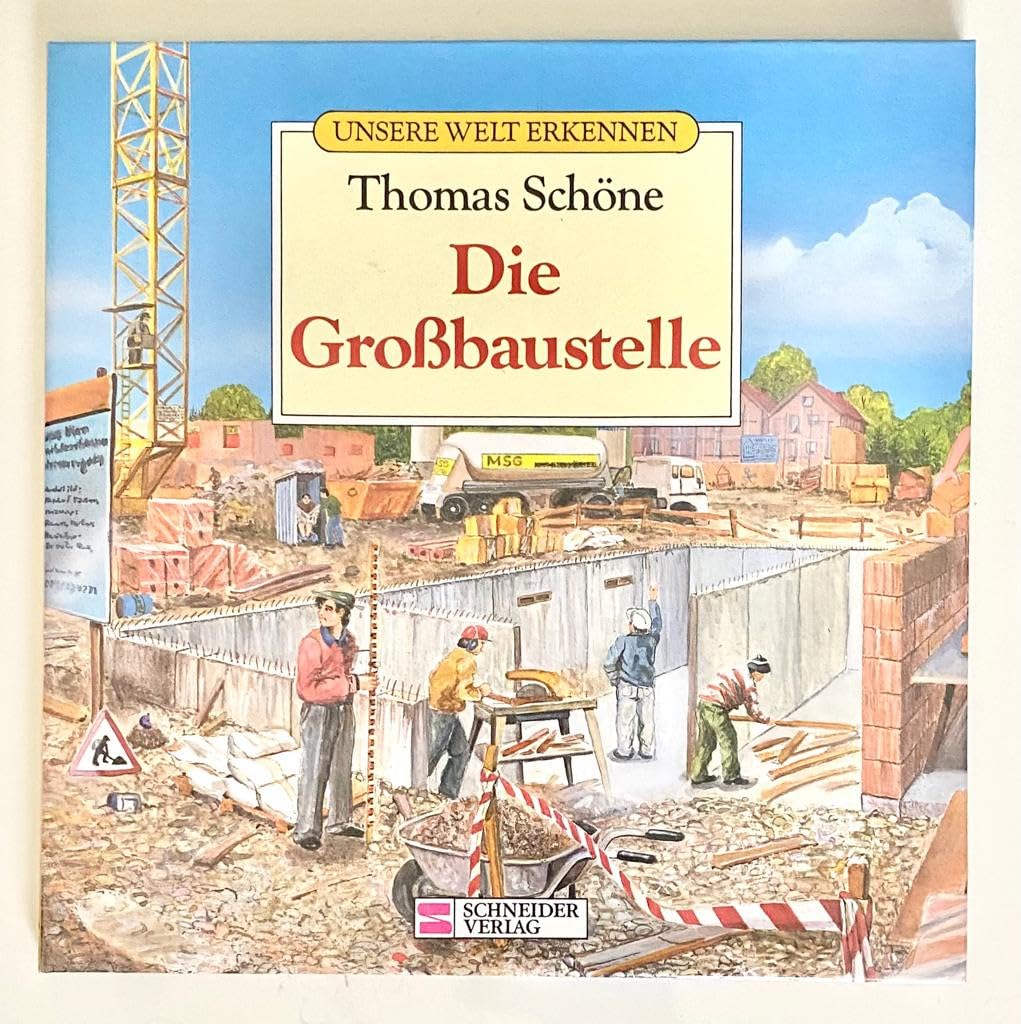 Unsere Welt erkennen / Die Grossbaustelle Books