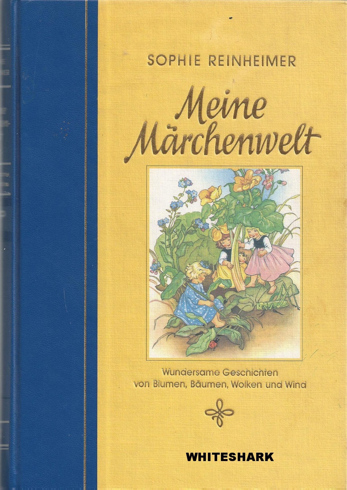 Meine Märchenwelt: Wundersame Geschichten von Blumen, Bäumen, Wolken und Wind Books