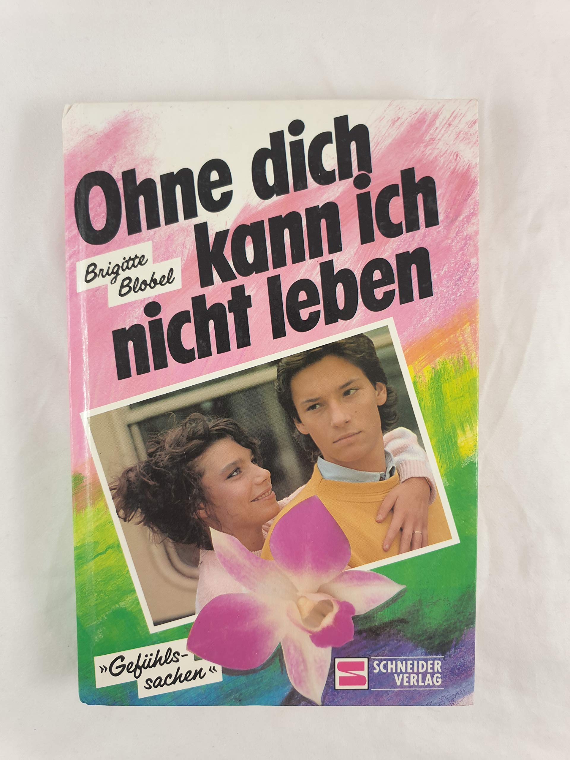 Ohne dich kann ich nicht leben Books