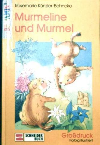 Murmeline und Murmel: Grossdruck (Benjamin) Fiction