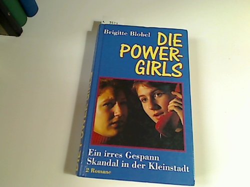 Die Power-Girls / Skandal in der Kleinstadt Books