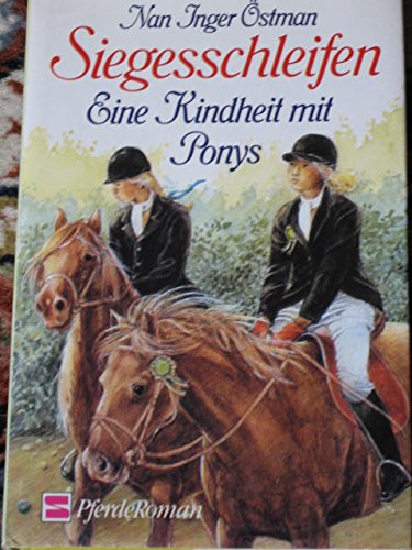 Siegesschleifen: Eine Kindheit mit Ponys Books