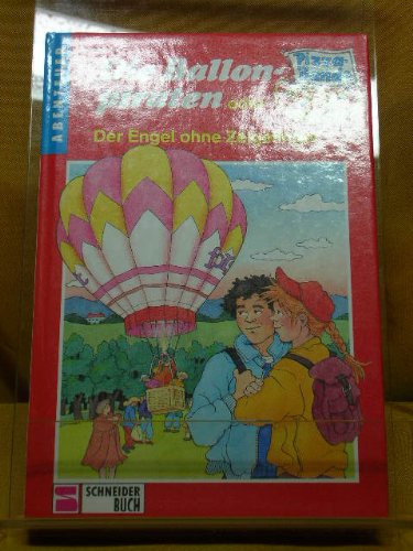 Pizza-Bande / Die Ballonpiraten oder der Engel ohne Zeigefinger Books