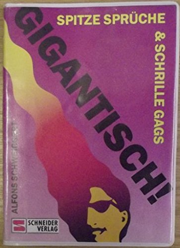 Gigantisch!: Spitze Sprüche & schrille Gags Books