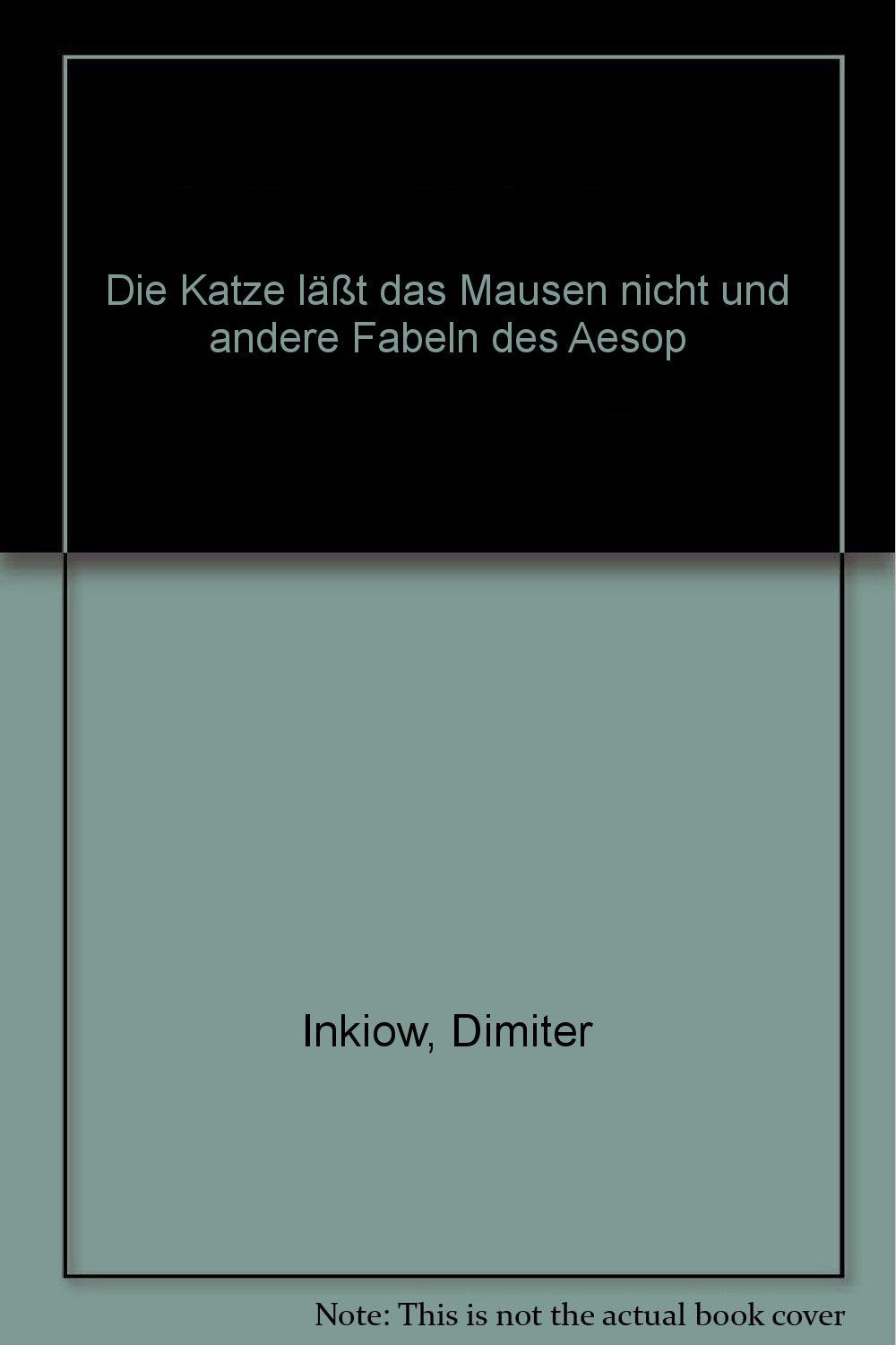 Die Katze lässt das Mausen nicht und andere Fabeln des Äsop Books