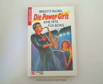 Die Power-Girls / Eine Fete für Boris Books