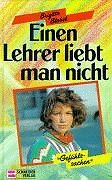 Einen Lehrer liebt man nicht Books