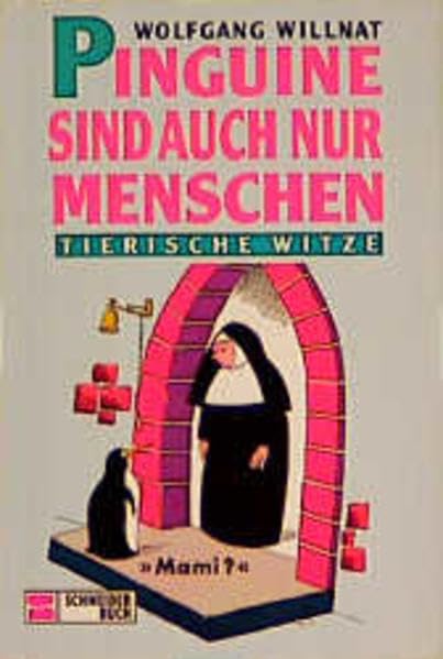 Pinguine sind auch nur Menschen: Tierische Witze Books