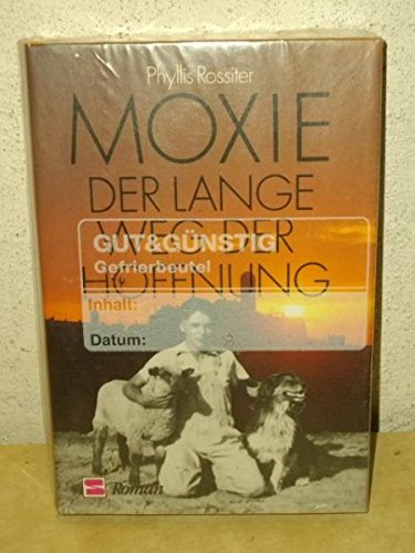 Moxie: Der lange Weg der Hoffnung Books