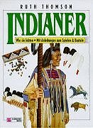 Indianer: Wie sie lebten - Mit Anleitungen zum Spielen & Basteln Books