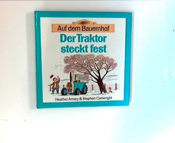 Auf dem Bauernhof / Der Traktor steckt fest Books