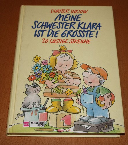 Meine Schwester Klara ist die Grösste!: 20 lustige Streiche Books