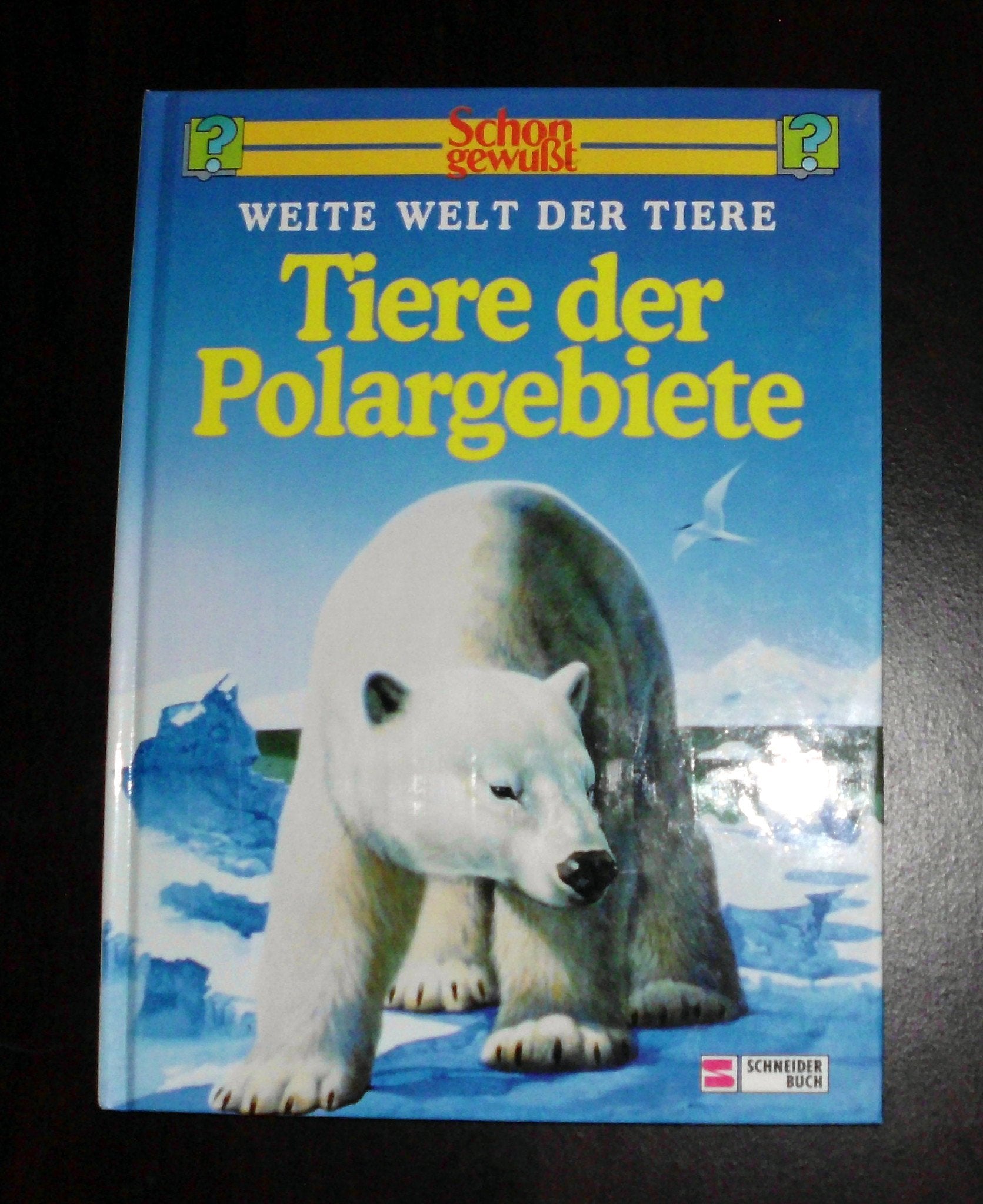 Schon gewusst. Weite Welt der Tiere / Tiere der Polarländer Parents & Children