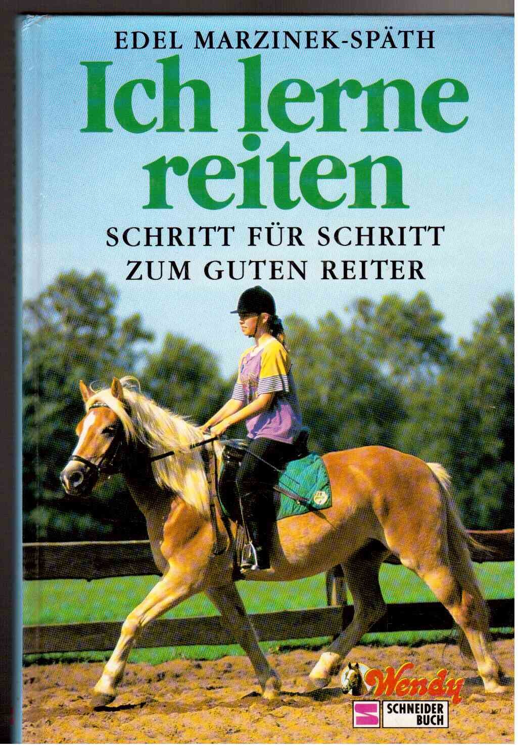 Ich lerne reiten: Schritt für Schritt zum guten Reiter Leisure & Fun