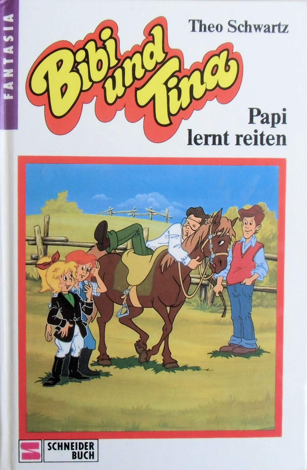 Bibi und Tina, Bd.3, Papi lernt reiten Novels & Short Stories