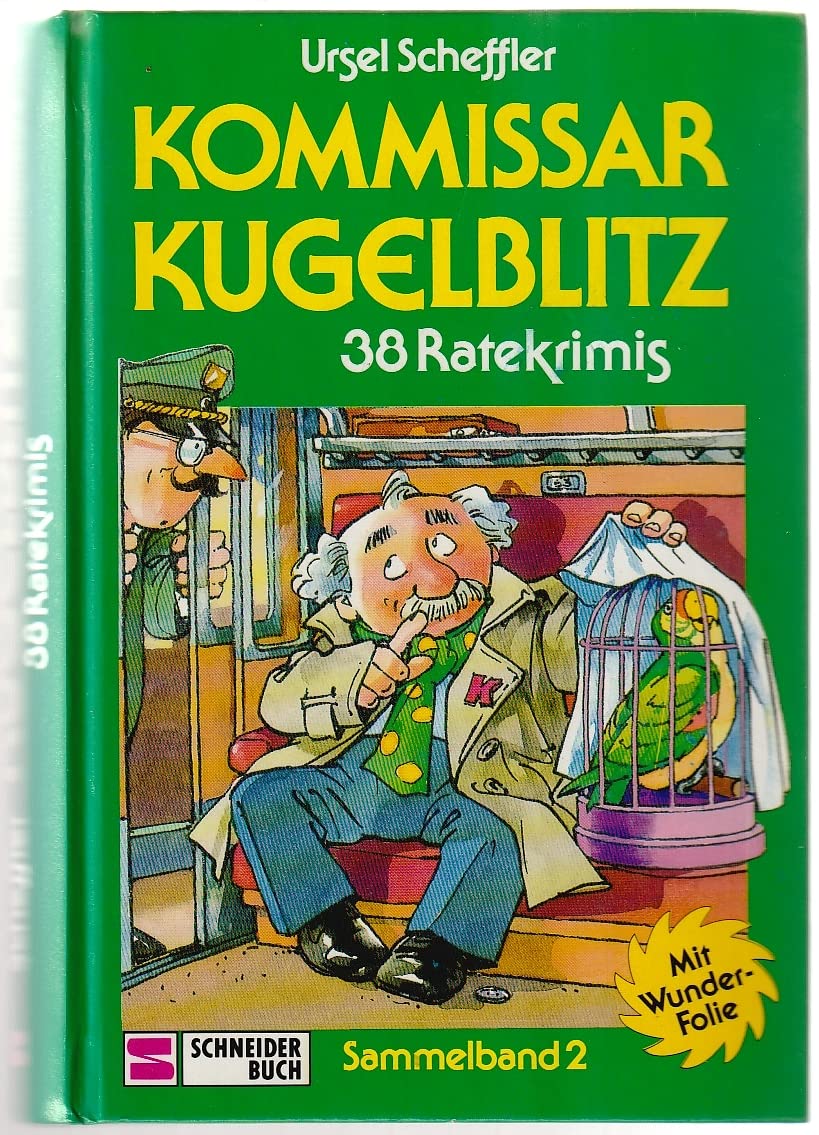 Kommissar Kugelblitz. Sammelband 02 Novels & Short Stories