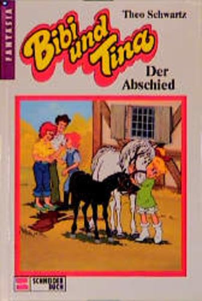 Bibi und Tina, Bd.6, Der Abschied Contemporary literature