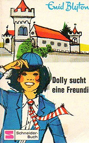 Dolly sucht eine Freundin. Novels & Short Stories