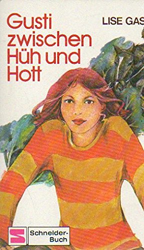 Gusti zwischen Hüh und Hott. Books