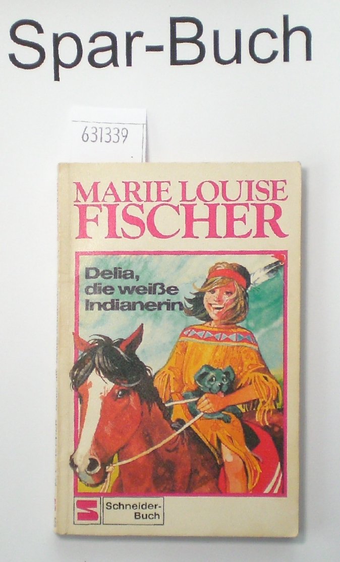 Product Image: Delia, die weiße Indianerin.
