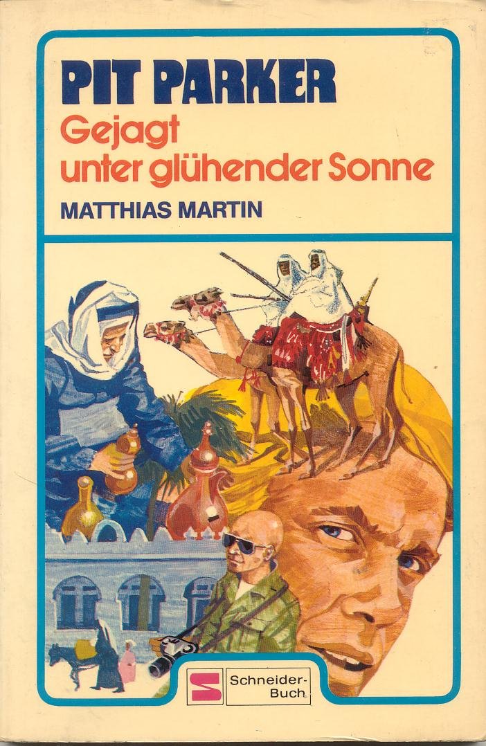 Pit Parker. Gejagt unter glühender Sonne. Books