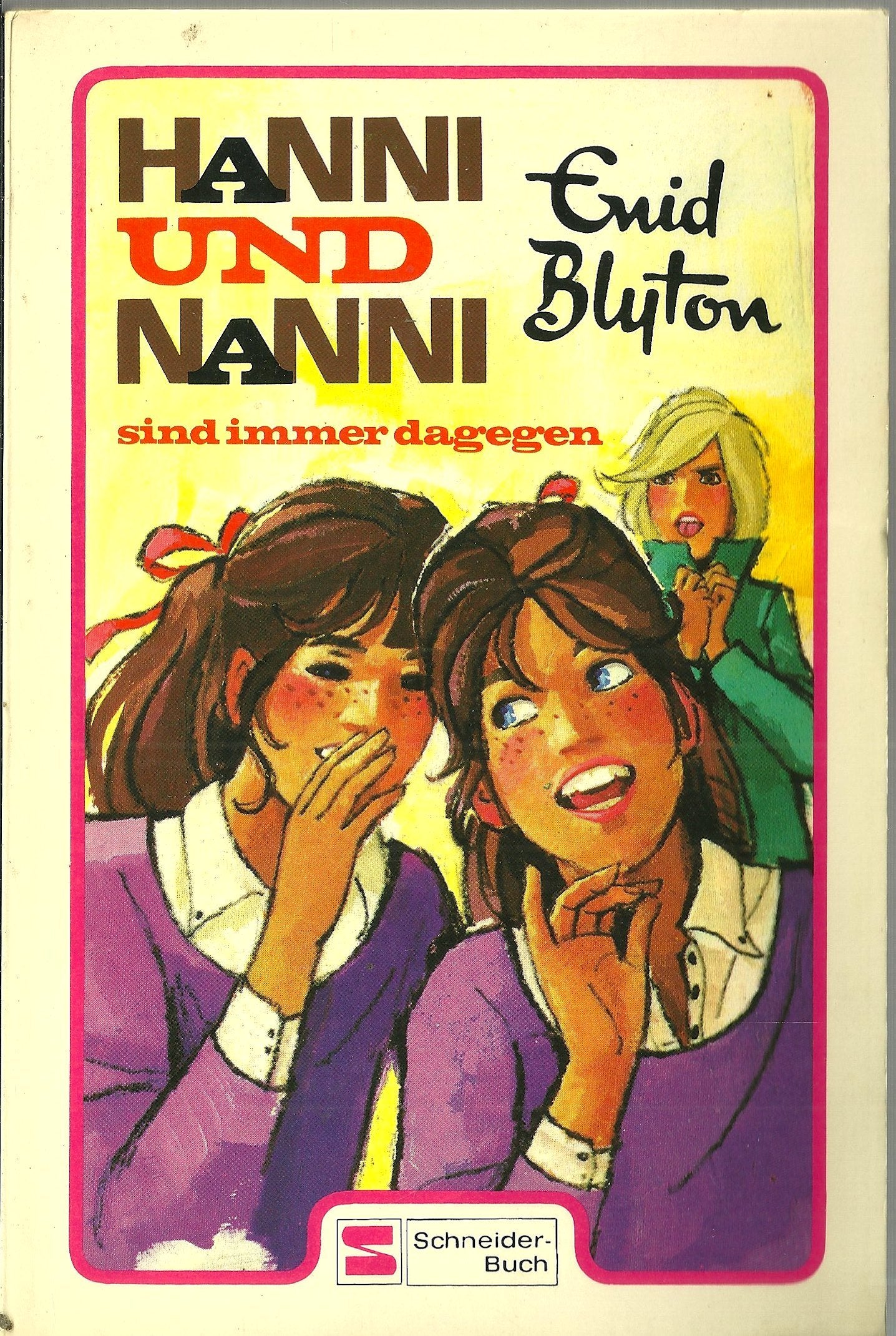 Hanni und Nanni sind immer dagegen. Books