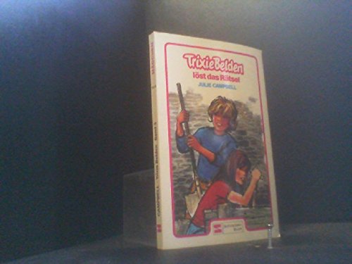 Trixie Belden löst das Rätsel. Books