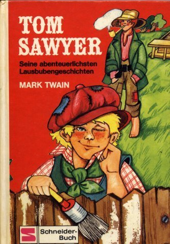 Product Image: Tom Sawyer. Seine abenteuerlichsten Lausbubengeschichten