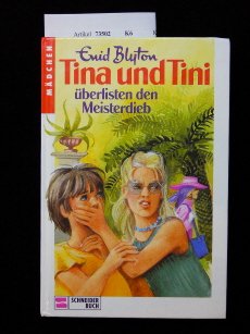 Tina und Tini überlisten den Meisterdieb. Novels & Short Stories