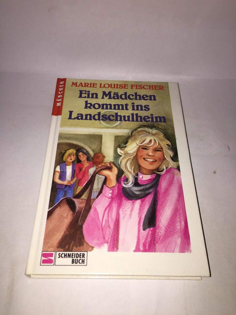 Landschulheim / Ein Mädchen kommt ins Landschulheim Books
