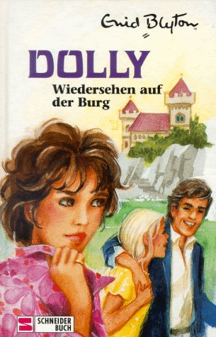 Dolly Bd. 10: Wiedersehen auf der Burg Novels & Short Stories