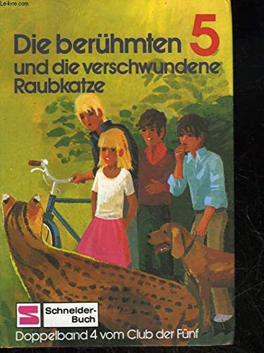 Die berühmten Fünf und die verschwundene Raubkatze Books