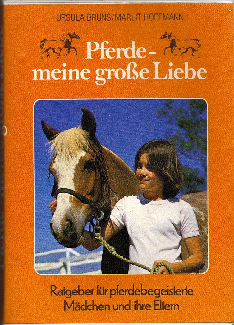 Pferde - Meine große Liebe (3019 292). Ratgeber für pferdebegeisterte Mädchen und ihre Eltern Parents & Children