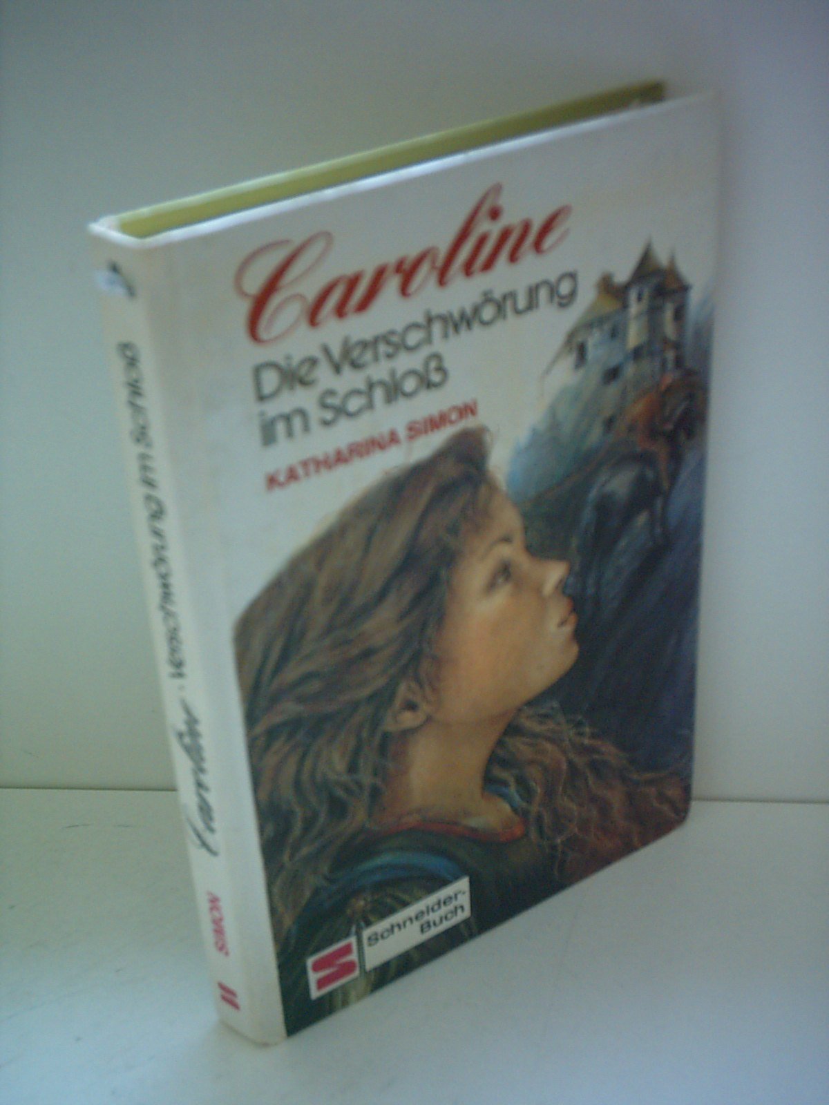 Caroline. Die Verschwörung im Schloß. Books