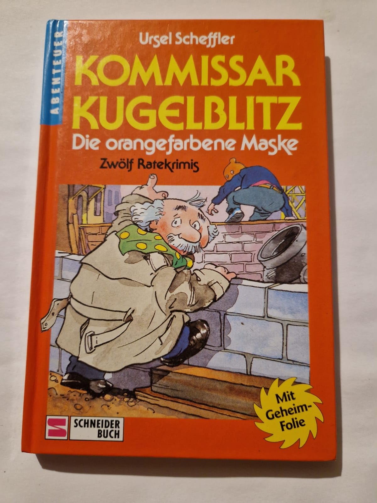 Kommissar Kugelblitz. Grossdruck: Kommissar Kugelblitz, Bd.2, Die orangefarbene Maske Novels & Short Stories