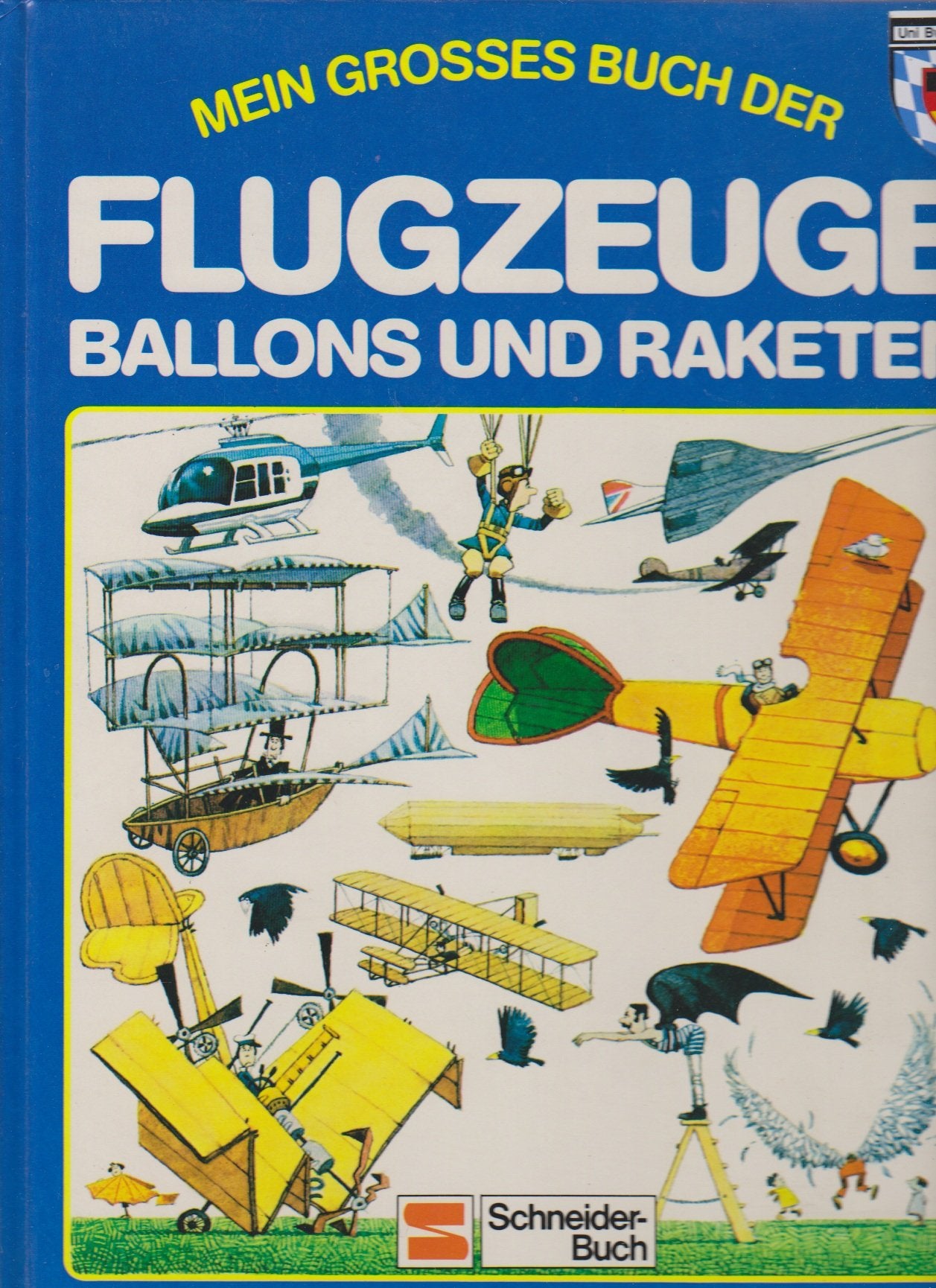 Mein großes Buch der Flugzeuge, Ballons und Raketen Business & Technology